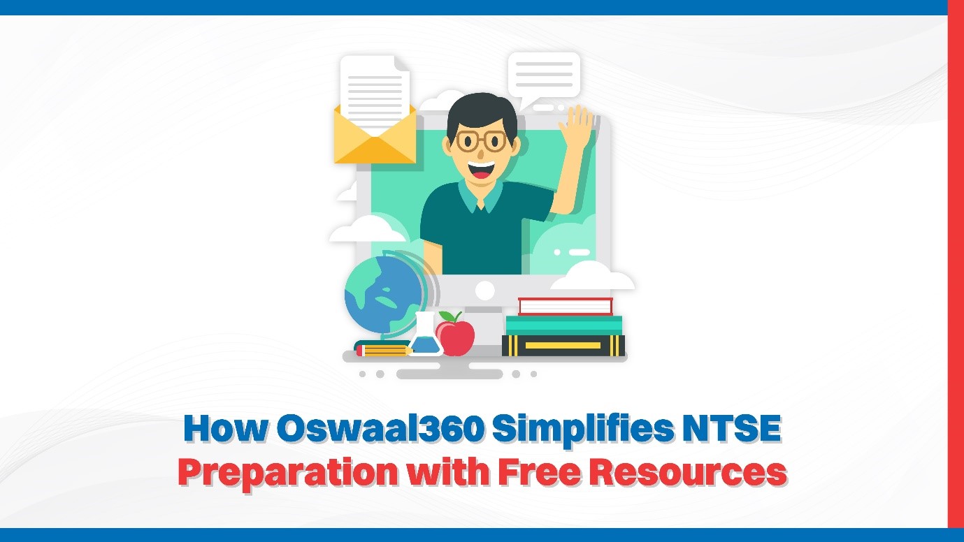 How Oswaal360 Simplifies NTSE Preparation with Free Resources.jpg